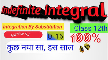 Class 12th ।। Integration।। Basic Concept  with Exercise 9.2 of Indefinite Integral।। L-13।।