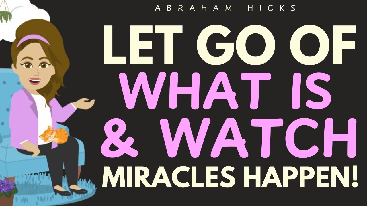 Let Go Of Observing What Is And Let God Creat  Abraham Hicks 2026