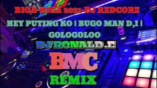 Hey Puting Ko | Bugo Man D,i | Gologoloo | Biga-Biga Remix Dj Redcore | Dj Ronald | Free Download👇