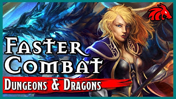 Faster Combat in D&D | 10 Ways to Pick Up the Pace!