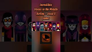 Airline Voice 5 - James | Incredibox Voices In The Middle