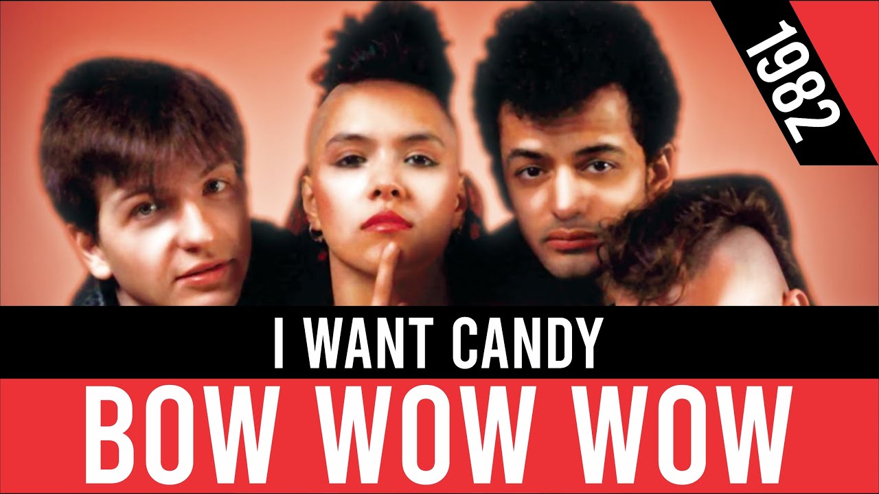 BOW WOW WOW - I Want Candy (Quiero dulces) | HQ Audio | Radio 80s 