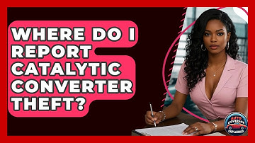 Where Do I Report Catalytic Converter Theft? - Auto Coverage Explained