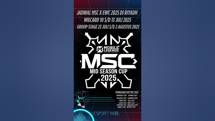 JADWAL MSC X EWC 2025 DI RIYADH I GROUP STAGE MSC 2025