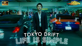 LIFE IS SIMPLE.... | Fast & Furious - Tokyo Drift [Edit/4K]