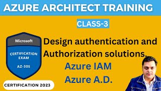 Design authentication and authorization solutions ! Configure Azure IAM and Azure AD.