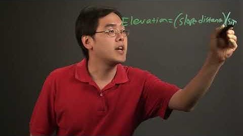 How to Determine Elevations From the Slope Distance & Vertical Angle