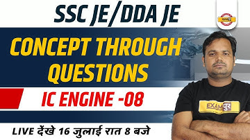 SSC JE/DDA JE IC ENGINE | Concept Through Questions | IC ENGINE -07 | BY DHARAMVEER SIR
