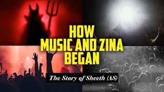 Anbiya Series - Episode 03 | Story of Sheeth AS - THE START OF MUSIC AND ZINA