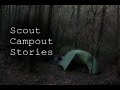 3 Creepy True Boyscout Campout Horror Stories