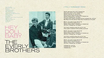 The Everly Brothers - ('Til) I Kissed You (Official Audio)