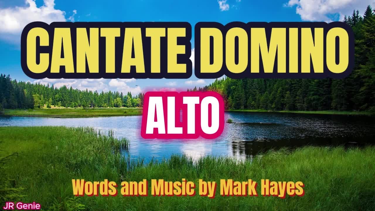 Cantate Domino / ALTO / Choral Guide - Words and Music by Mark Hayes