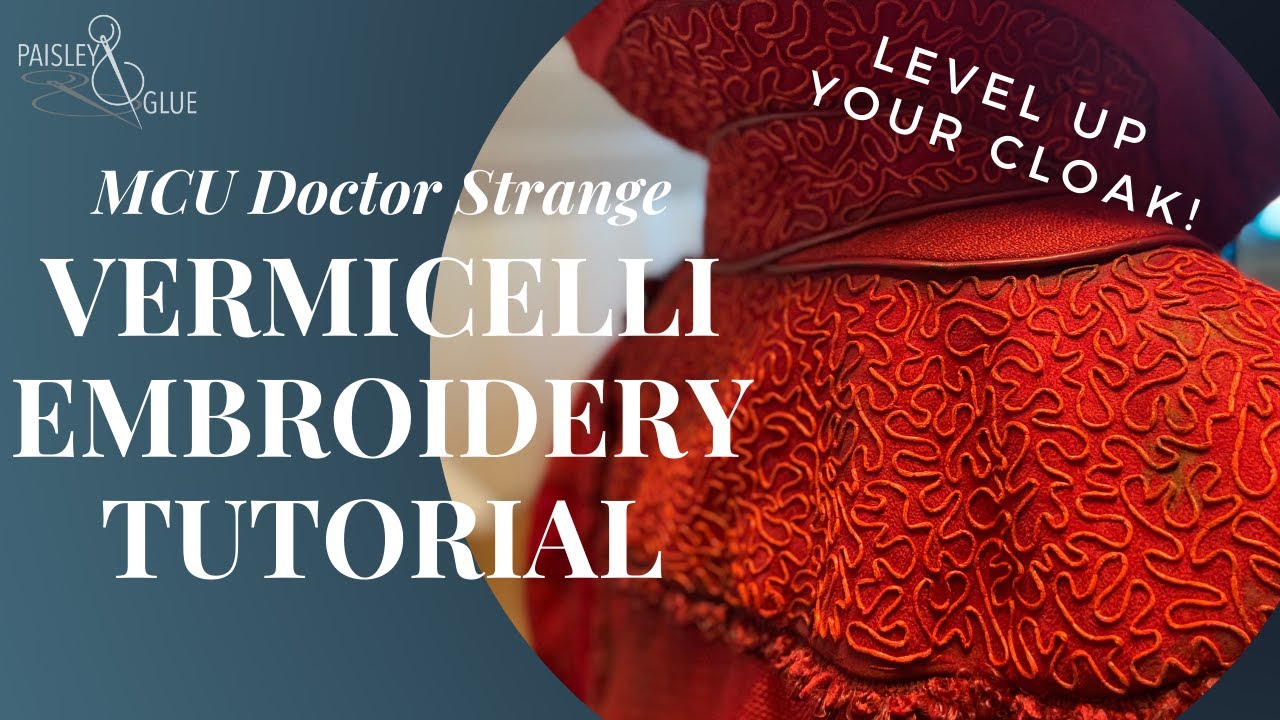 Vermicelli Embroidery Demo: MCU's Doctor Strange Cloak Details