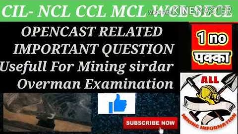 IMPORTANT QUESTION FOR OPENCAST RELATED