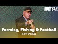 Farming, Fishing And Football That&#39;s Life. Jerry Carroll - Full Special