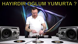 Dj Mehmet Tekin - Hayırdır Oğlum Yumurta? (Official Video)