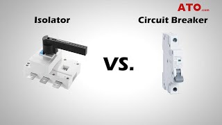 Isolator vs Circuit Breaker, Which One Will You Need?