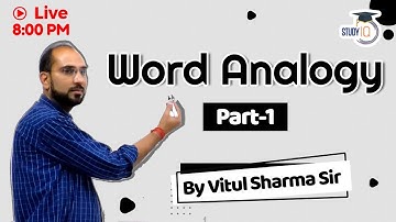 Word Analogy  || Part 1 || Reasoning Class || By Vitul Sir || Study IQ