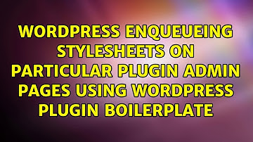 Enqueueing stylesheets on particular plugin admin pages using WordPress Plugin Boilerplate