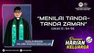 RHK 16 Juni 2022 | “Menilai Tanda-Tanda Zaman” | Lukas 12 : 54-56