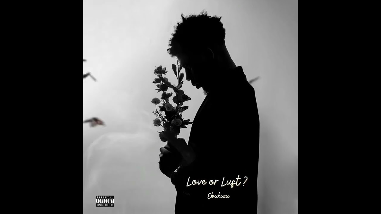 Watch Ebukizu - Lust (Visualizer) #fyp on YouTube Watch Ebukizu - Lust (Visualizer) #fyp on YouTube
