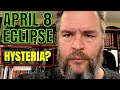 April 8th eclipse prophecy hysteria  rex reviews