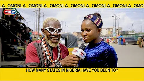 How many states in Nigeria have you been to? - Omonla Voxpop