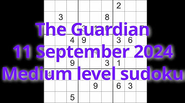 Sudoku solution – The Guardian 11 September 2024 Medium level