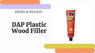 How to Use DAP Plastic Wood Filler - Demo and Step by Step diy woodworking woodfiller