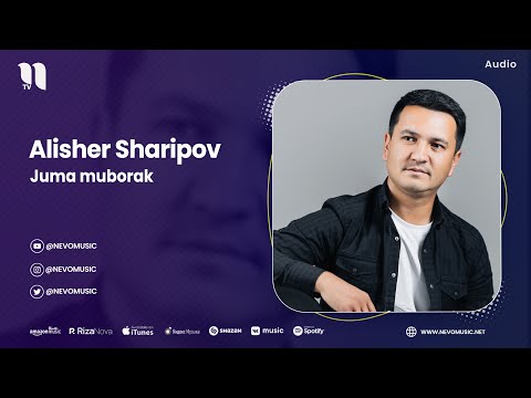 Alisher Sharipov - Juma Muborak
