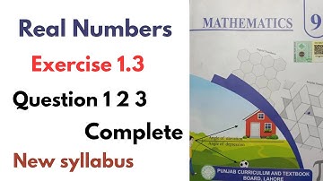 Exercise 1.3 Question 1 to 3 || 9th class maths New Syllabus||