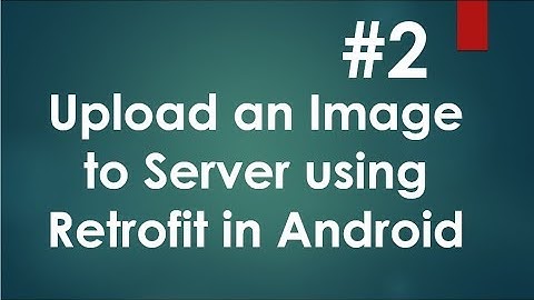 Android Retrofit Image Upload - 02 - Prepare Server side Scripts