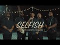 Henry collins  selfish official music