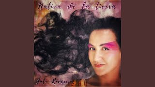 Video thumbnail of "Juli Rivera - Nativa de la Tierra"