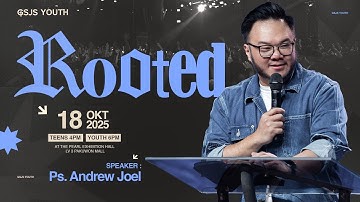 Ibadah GSJS YOUTH & TEENS - Ps. Andrew Joel - Pk.18.00 (18 Oktober 2025)