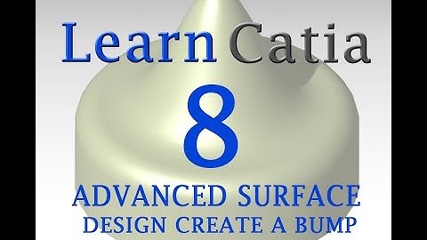 Learn catia V5 Tutorials for beginners GENERATIVE SHAPE DESIGN , BUMP