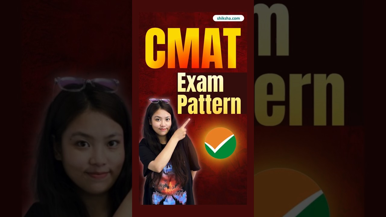 CMAT Exam Pattern | CMAT Syllabus, Marking Scheme & Tips 