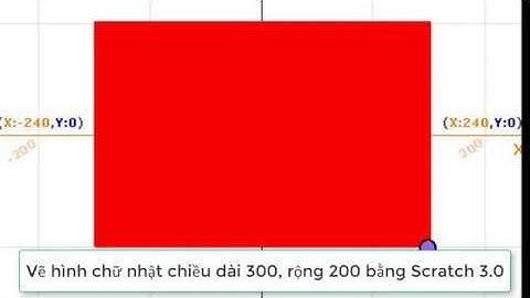 [Scratch 3.0] Lập trình vẽ, tô màu  hình chữ nhật kích thước dài 300, rộng 200