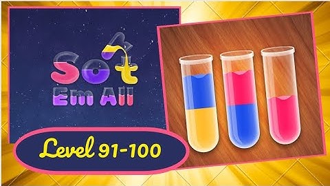 Sort em all| Puzzle game Solution From level 91 - 100 | Puzzle play| Satisfying videos