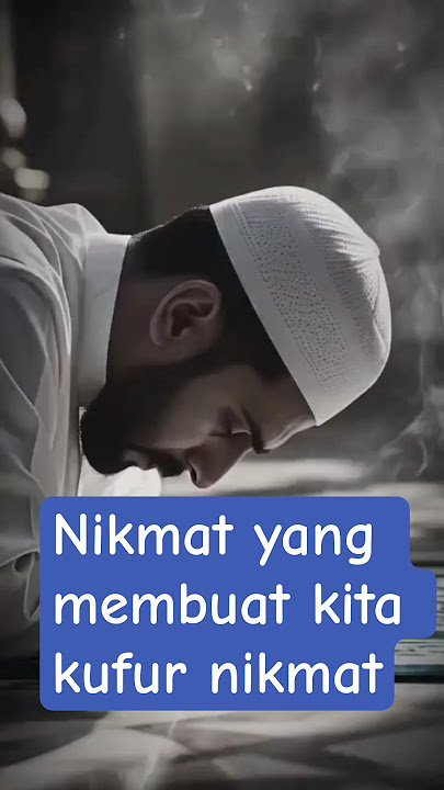 nikmat yang sering membuat kita kufur nikmat#tausiyahsingkat#ustadsyifa