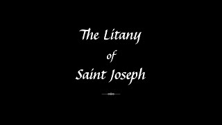 Sung Litany of Saint Joseph