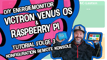 VICTRON VENUS OS & RASPBERRY PI | Remote Konsole | Folge 3 | DIY Energiemonitor