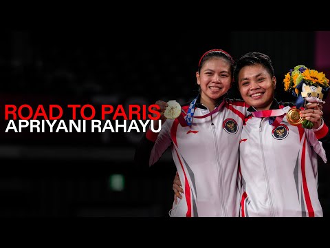 Road To Paris 2024 Feature | Apriyani Rahayu