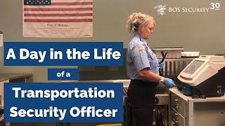 A Day in the Life of a Transportation Security Officer