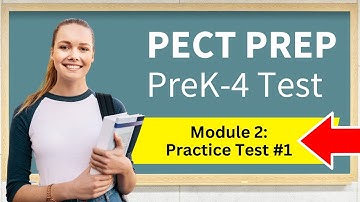 PreK-4 Module 2 PECT Exam Practice Test #1