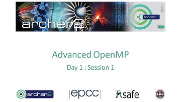 ARCHER2: Advanced OpenMP -  Day1 session1