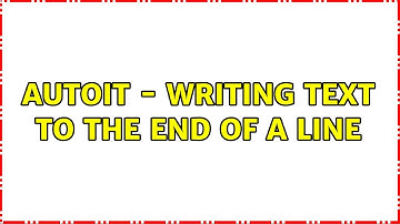 AutoIt - writing text to the end of a line