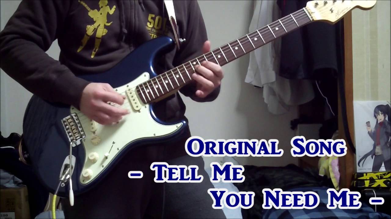 Original Song - Tell Me You Need Me - - YouTube