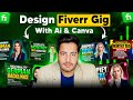 How to create Responsive Gig Image on Fiverr with Canva & AI in 5 Minutes? 2026 Latest