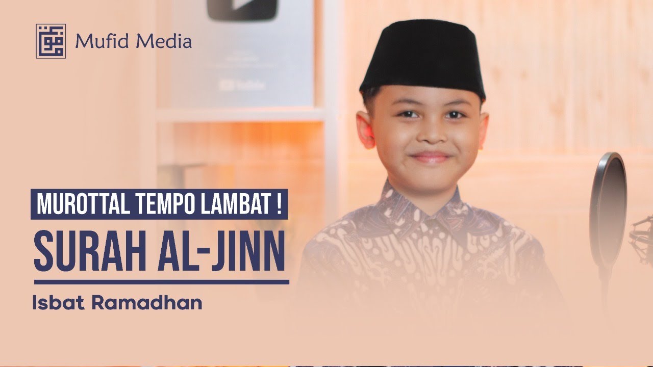 MUDAH DICONTOH! Murottal Merdu Anak-Anak Surah Al-Jinn || Isbat Ramadhan